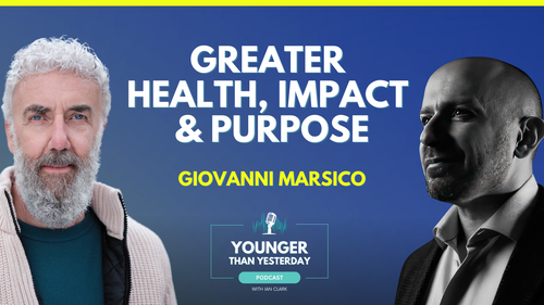 Episode 010: Giovanni Marsico: Simple Strategies For Greater Health, Impact, & Purpose